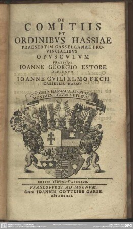 De Comitiis Et Ordinibus Hassiae : Praesertim Cassellanae Provincialibus Opusculum