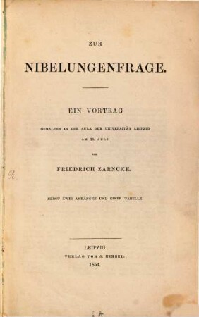 Zur Nibelungenfrage : ein Vortrag, gehalten in der Aula der Universität Leipzig am 28. Juli 1854