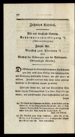 Zehntes Kapitel. Acht und dreyßigste Gattung. Gebärmutterblutstürzung. (Menorrhagia.) Zweyte Art. Blutfluß zum Abortieren. oder Blutfluß bey Schwangern aus der Gebärmutter. (Menorrhagia Abortus.)