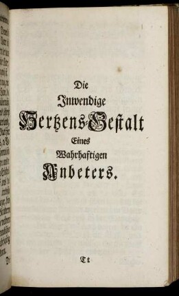 Die Inwendige Hertzens-Gestalt Eines Wahrhaftigen Anbeters.
