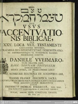 ... Sive Usus Accentuationis Biblicae, Per XXV. Loca Vet. Testamenti Luculenter Ostensus