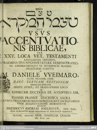 ... Sive Usus Accentuationis Biblicae, Per XXV. Loca Vet. Testamenti Luculenter Ostensus