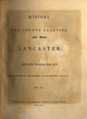 History of the County Palatine and Duchy of Lancaster, III