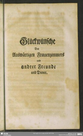 Glückwünsche Des Auswärtigen Frauenzimmers und andrer Freunde und Diener