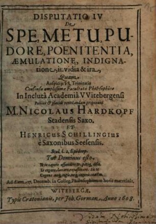 Disputatio IV De Spe, Metu, Pudore, Poenitentia, Aemulatione, Indignatione, invidia & ira