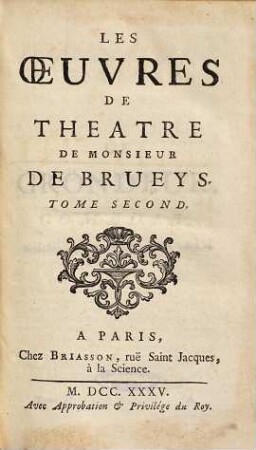 Les Oeuvres De Théâtre De Monsieur De Brueys, 2