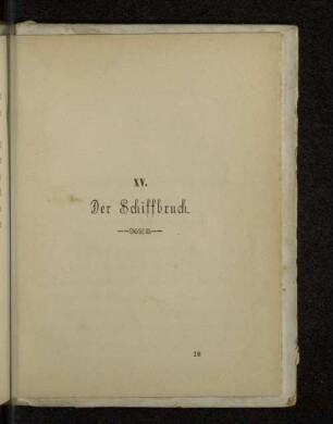XV. Der Schiffbruch.