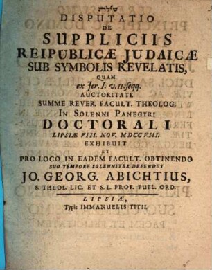 Disp. de suppliciis reipublicae Judaicae sub symbolis revelatis