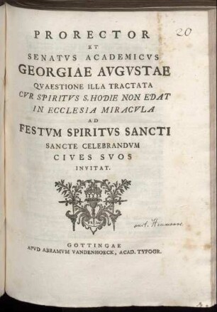 Prorector Et Senatvs Academicvs Georgiae Avgvstae Qvaestione Illa Tractata Cvr Spiritvs S. Hodie Non Edat In Ecclesia Miracvla Ad Festvm Spiritvs Sancti Sancte Celebrandvm Cives Svos Invitat.