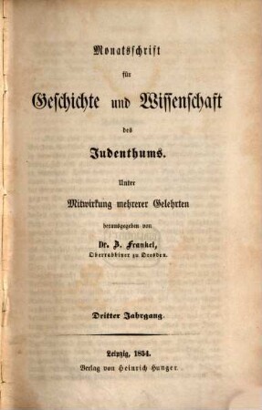 Monatsschrift für Geschichte und Wissenschaft des Judentums. 3. 1854