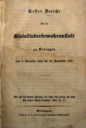 Bericht über die Kleinkinderbewahranstalt zu Erlangen vom ... bis ..., 1. 1838/48, 1. Nov. - 30. Sept.