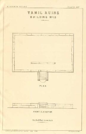 Plate XXV. Tamil ruins. Building No. 13. Plan. Front elevation.