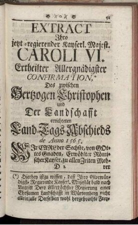 Extract Ihro jetzt-regierender Kayserl. Majest. Caroli VI. Ertheilter Allergnädigster Confirmation, ...