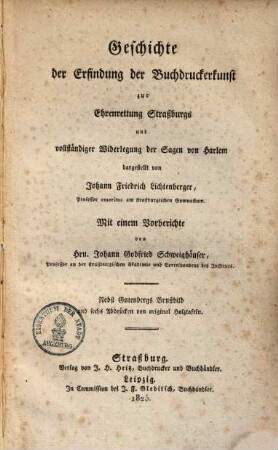 Geschichte der Erfindung der Buchdruckerkunst zur Ehrenrettung Straßburgs ... : Nebst Gutenberg's Brustbild