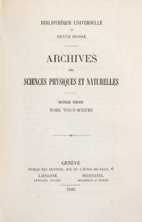 Archives des sciences physiques et naturelles. 26. 1866