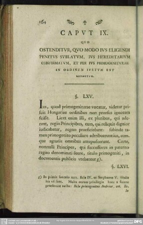 Caput IX. Quo Ostenditur, Quo Modo Ius Eligendi Penitus Sublatum, Ius Hereditarium Confirmatum, Et Per Ius Primogeniturae In Ordinem Iustum Est Redactum