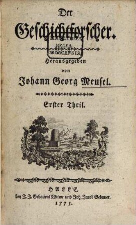 Der Geschichtforscher. 1. 1775