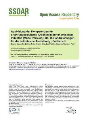 Ausbildung der Kompetenzen für erfahrungsgeleitetes Arbeiten in der chemischen Industrie (Modellversuch): Bd. D, Handreichungen für die betriebliche Ausbildung ; Endbericht