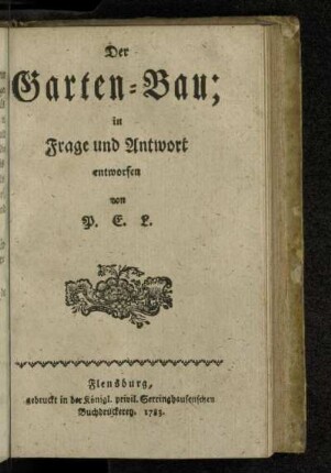 Der Garten-Bau : in Frage und Antwort