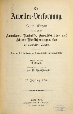 Die Arbeiterversorgung : älteste Zeitschrift für Sozialversicherung, Sozialhilfe und Sozialordnung. 12. 1895