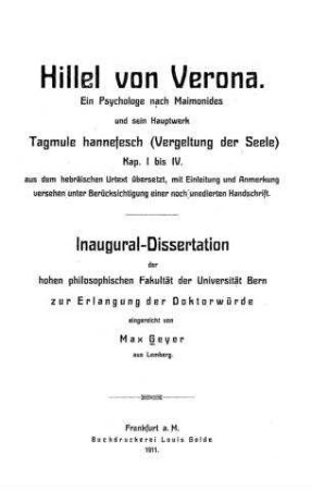 Hillel von Verona : ein Psychologe nach Maimonides u. s. Hauptwerk Tagmule hannefesch (Vergeltung der Seele) Kap. 1-4 aus d. hebräischen Urtext übers., mit Einl. u. Anm. versehen unter Berücksichtigung einer noch unedierten Hs. / Max Geyer