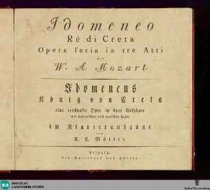 Idomeneo Rè di Creta : Opera seria in trè Atti