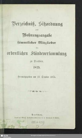 1875: Verzeichniß, Sitzordnung und Wohnungsangabe sämmtlicher Mitglieder der Ordentlichen Ständeversammlung zu Dresden