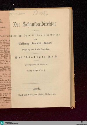 Der Schauspieldirektor : komische Operette in einem Aufzug; vollständiges Buch