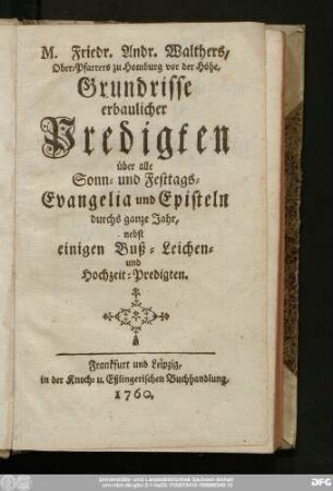 [1]: Nebst einigen Buß-, Leichen- und Hochzeit-Predigten.