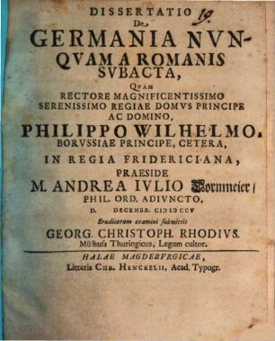 Dissertatio De Germania Nvnqvam A Romanis Svbacta