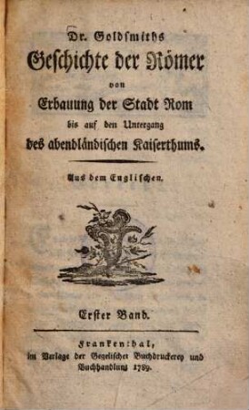 Dr. Goldsmiths Geschichte der Römer von Erbauung der Stadt Rom bis auf den Untergang des abendländischen Kaiserthums : Aus dem Englischen, 1