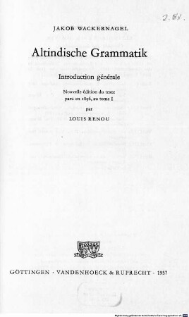 Altindische Grammatik. 1,[1], Introduction générale