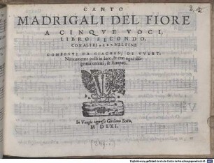 MADRIGALI DEL FIORE A CINQVE VOCI, LIBRO SECONDO. CON ALTRI A 6. E 7. NEL FINE