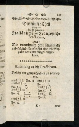 149-161, Einleitung in die Practicam. Brüche. Miltipliciren und Dividiren benannter Zahlen. Gulden, Thaler, Pfund.
