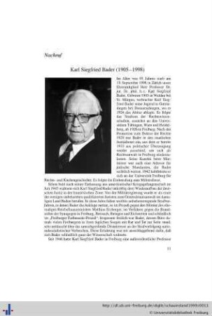 Zum Tode von Prof. Dr. Karl Siegfried Bader, Ehrenmitglied des Breisgau-Geschichtsvereins (1906-1998; Nachruf).