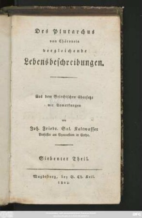 Theil 7: Des Plutarchus von Chäroneia vergleichende Lebensbeschreibungen