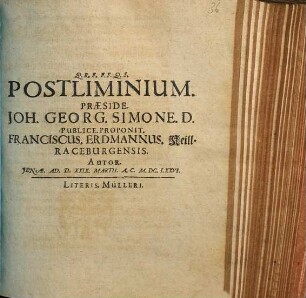 Postliminium Praeside Joh. Georg. Simone D. Publice Proponit Franciscus Erdmannus Keill Raceburgensis Autor ...