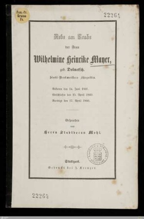 Rede am Grabe der Frau Wilhelmine Heinrike Mayer, geb. Dolmetsch ... : Geboren den 14. Juni 1801, entschlafen den 15. April 1860, beerdigt den 17. April 1860