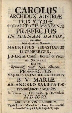 Carolus Archidux Austriae Dux Styriae Sodalitatis Marianae Praefectus In Scenam Datus