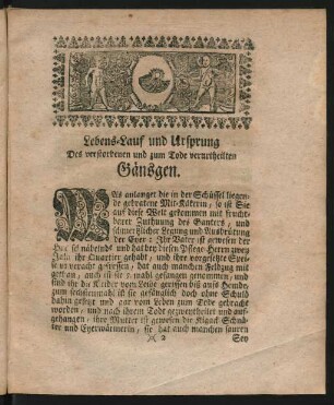 Lebens-Lauf und Ursprung Des verstorbenen und zum Tode verurtheilten Gänsgen.