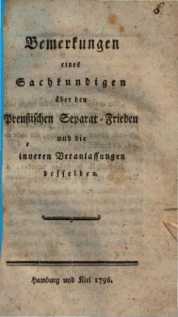 Bemerkungen eines Sachkundigen über den Preußischen Separat-Frieden und die innern Veranlassungen desselben