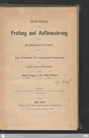 Anweisung zur Prüfung und Aufbewahrung der Arzneimittel : zum Gebrauche bei Apotheken ; Visitationen für Apotheker, Aerzte und Medicinalbeamte