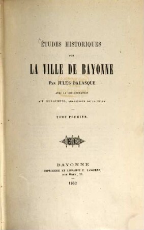 Études historiques sur la ville de Bayonne, 1