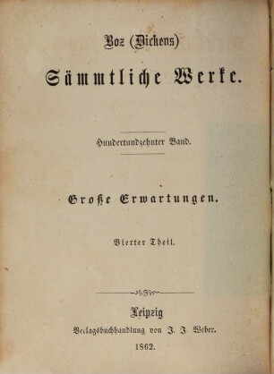 Boz sämmtliche Werke, 110. Grosse Erwartungen ; 4