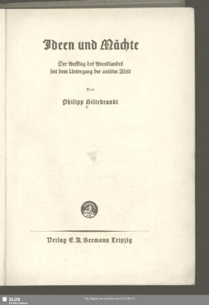 Ideen und Mächte : der Aufstieg des Abendlandes seit dem Untergang der antiken Welt