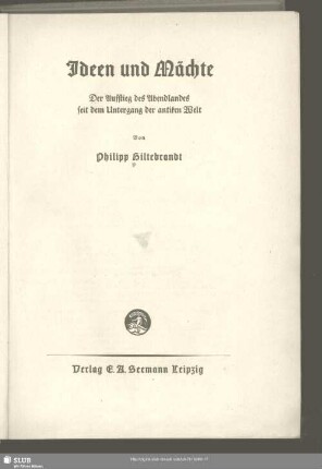 Ideen und Mächte : der Aufstieg des Abendlandes seit dem Untergang der antiken Welt