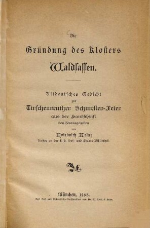 Die Gründung des Klosters Waldsassen : altdeutsches Gedicht zur Tirschenreuther Schmeller-Feier