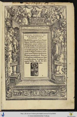 Ioannes Frobenivs ... En tibi lector optime, Lucij Annaei Senecae ... lucubrationes omnes