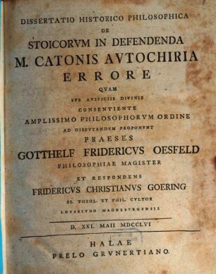 Diss. histor.-philos. de Stoicorum in defendenda M. Catonis autochiria errore