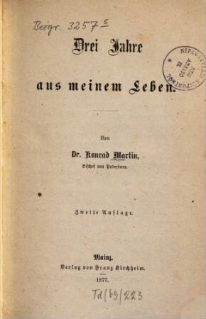 Drei Jahre aus meinem Leben : von Konrad Martin